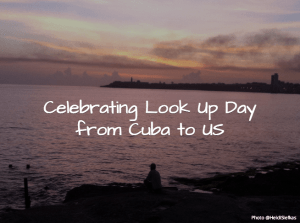 Celebrating_Look_Up_Day_from_Cuba_to_US