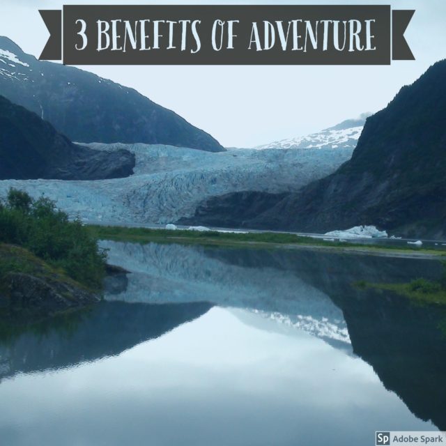 Three_Benefits_of_Adventure_by_Heidi_Siefkas