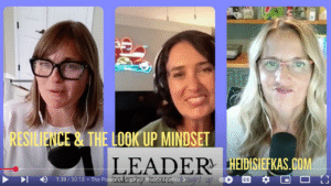 Author Heidi Siefkas featured on Leaderish Podcast about latest book Look Up—Global Stories of Resilience
